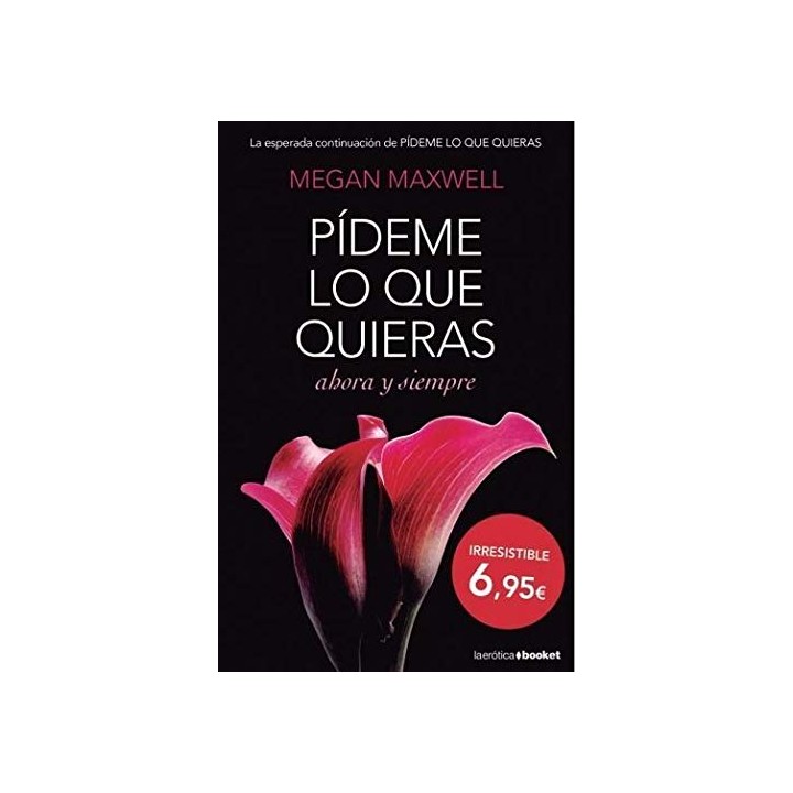 Pídeme Lo Que Quieras, Ahora Y Siempre